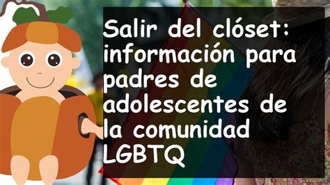 adolescentes gay|Salir del clóset: información para padres de。